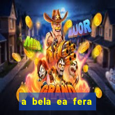 a bela ea fera 1991 filme completo dublado